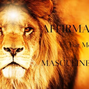 Masculine Power Affirmations For Men | Dominant Alpha Abundance Mindset | Strong And Independent