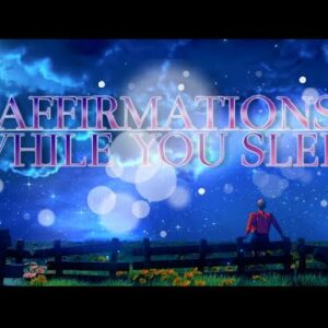 Affirmations While You Sleep | Phoenix Arise - Body, Mind & Soul Wisdom | Deep Sleep Programming