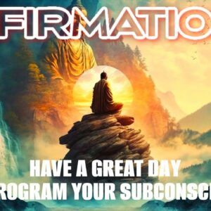 Program Your Mind, Have THE BEST DAY | Positive Thinking, Morning I AM Affirmations |