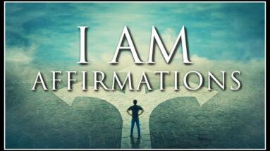 I AM Affirmations: Spiritually Empowered, Self-Esteem, Inner Power, Positive Energy & Robust Mindset