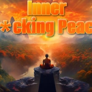 Inner F*cking Peace: A Guided Meditation ➤ Clear Negative Energy & Increase Well-being! 2