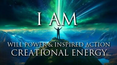 I AM Affirmations: Creational Energy, Willpower, Inspired Action, Boundaries, Self-Respect & Love