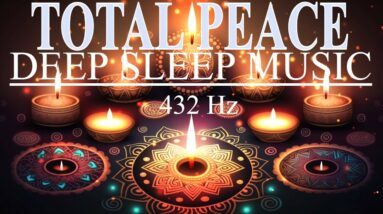 Meditative Sleep Soundscape ► Total Peace - Fall Asleep | 432 Hz Frequency Sleep Music